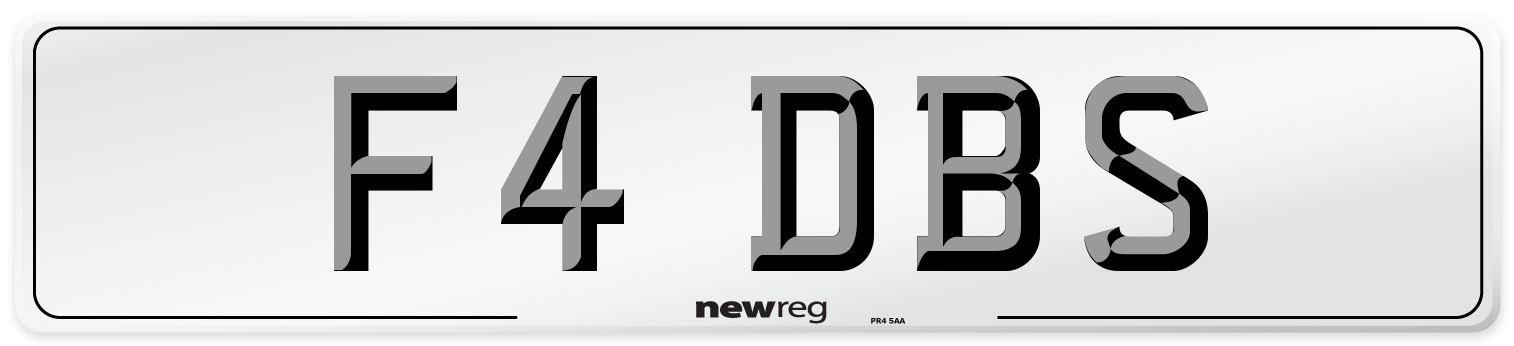 F4 DBS Number Plate from New Reg